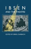 Ibsen and the Theatre (eBook, PDF)