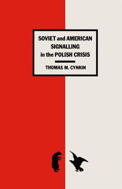 Soviet and American Signalling in the Polish Crisis (eBook, PDF) - Cynkin, T.