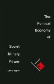 Political Economy of Soviet Military Power (eBook, PDF)