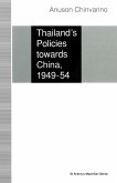 Thailand's Policies towards China, 1949-54 (eBook, PDF)