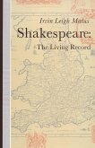 Shakespeare: The Living Record (eBook, PDF)