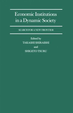 Economic Institutions in a Dynamic Society: Search for a New Frontier (eBook, PDF)