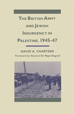 Cover The British Army and Jewish Insurgency in Palestine, 1945-47 (eBook, PDF)