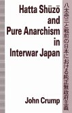 Hatta Shuzo and Pure Anarchism in Interwar Japan (eBook, PDF)