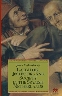 Laughter, Jestbooks and Society in the Spanish Netherlands (eBook, PDF) - Verberckmoes, Johan