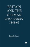 Britain and the GermanZollverein, 1848-66 (eBook, PDF)
