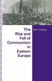 Rise And Fall Of Communism In Eastern Europe (eBook, PDF)