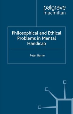 Philosophical and Ethical Problems in Mental Handicap (eBook, PDF) - Byrne, P.