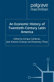 An Economic History of Twentieth-Century Latin America (eBook, PDF)