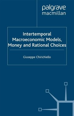 Intertemporal Macroeconomic Models, Money and Regional Choice (eBook, PDF) Intertemporal Macroeconomic Models, Money and Regional Choice (eBook, PDF)