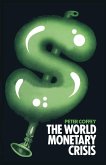 The World Monetary Crisis (eBook, PDF)