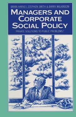 Managers and Corporate Social Policy (eBook, PDF) - Harvey, Brian; Smith, Stephen; Wilkinson, Barry