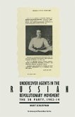 Undercover Agents in the Russian Revolutionary Movement (eBook, PDF)