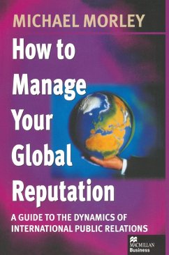 How to Manage Your Global Reputation (eBook, PDF) - Morley, Michael