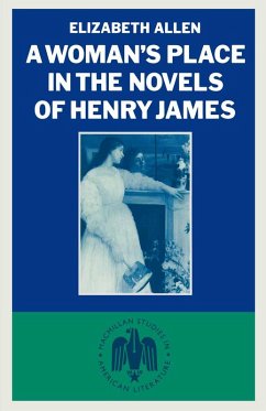Woman's Place In The Novels Of Henry James (eBook, PDF)