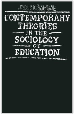 Contemporary Theories in the Sociology of Education (eBook, PDF)