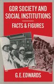 GDR Society and Social Institutions: Facts and Figures (eBook, PDF)
