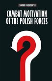 Combat Motivation of the Polish Forces (eBook, PDF)