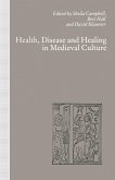 Health, Disease and Healing in Medieval Culture (eBook, PDF)
