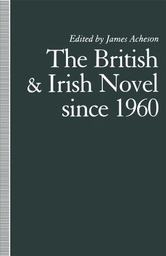 The British and Irish Novel Since 1960 (eBook, PDF) The British and Irish Novel Since 1960 (eBook, PDF)