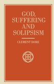 God, Suffering and Solipsism (eBook, PDF)