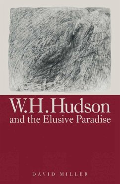 W.H.Hudson And The Elusive Paradise (eBook, PDF) - Miller, David; Loparo, Kenneth A.