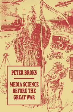 Media Science before the Great War (eBook, PDF) - Broks, Peter