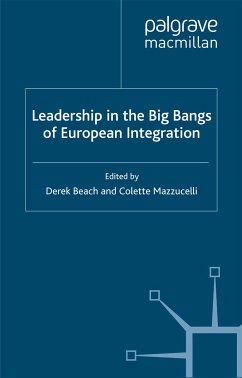 Leadership in the Big Bangs of European Integration (eBook, PDF)