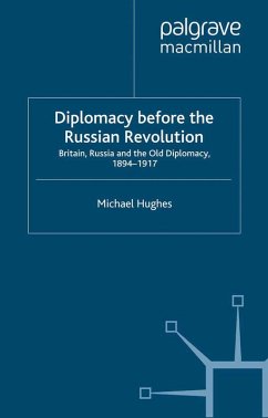 Diplomacy Before the Russian Revolution (eBook, PDF) - Hughes, M.