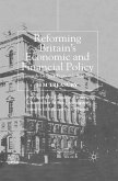 Reforming Britain's Economic and Financial Policy (eBook, PDF)