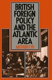 British Foreign Policy in the Atlantic Area (eBook, PDF)