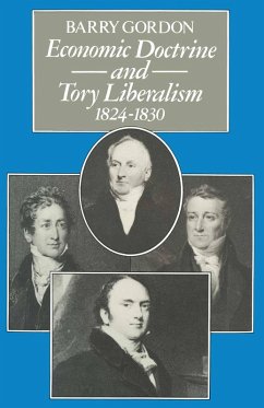 Economic Doctrine and Tory Liberalism 1824-1830 (eBook, PDF)