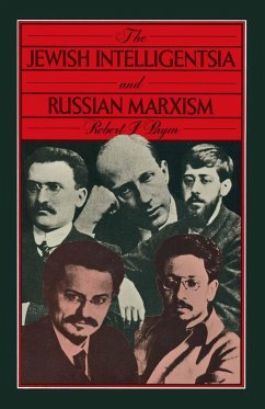 Jewish Intelligentsia and Russian Marxism (eBook, PDF) Jewish Intelligentsia and Russian Marxism (eBook, PDF)