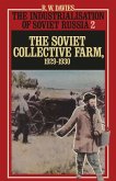 The Industrialisation Of Soviet Russia: Volume 2: The Soviet Collective Farm, 1929-1930 (eBook, PDF)