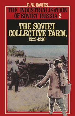 The Industrialisation Of Soviet Russia: Volume 2: The Soviet Collective Farm, 1929-1930 (eBook, PDF) - Davies, R W