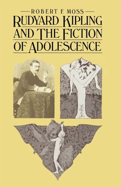 Rudyard Kipling and the Fiction of Adolescence (eBook, PDF) - Moss, Robert F.