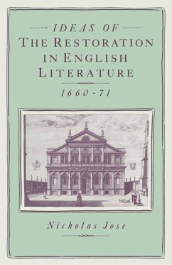 Ideas of the Restoration in English Literature, 1660-71 (eBook, PDF) - Jose, Nicholas