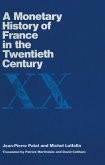 Monetary History of France in the Twentieth Century (eBook, PDF)
