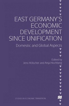 East Germany's Economic Development since Unification (eBook, PDF) East Germany's Economic Development since Unification (eBook, PDF)