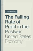 The Falling Rate of Profit in the Postwar United States Economy (eBook, PDF)