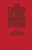 The Dangers of New Weapon Systems (eBook, PDF)