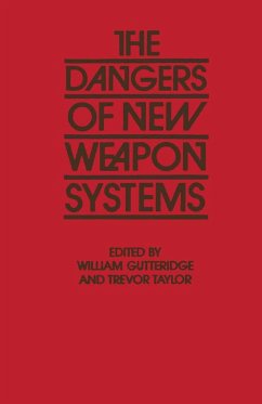 The Dangers of New Weapon Systems (eBook, PDF) The Dangers of New Weapon Systems (eBook, PDF)