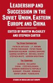 Leadership and Succession in the Soviet Union, Eastern Europe and China (eBook, PDF)