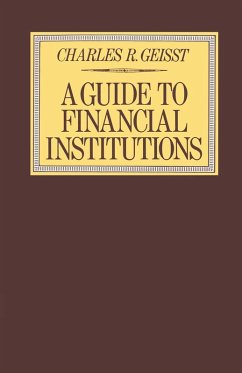 Guide to the Financial Institutions (eBook, PDF) - Geisst, Charles R.