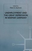 Unemployment and the Great Depression in Weimar Germany (eBook, PDF)