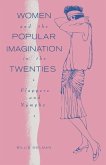 Women And The Popular Imagination In The Twenties (eBook, PDF)