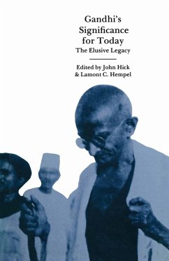 Gandhi's Significance For Today (eBook, PDF) - Hick, John; Hempel, Lamont; Loparo, Kenneth A.; Loparo, Kenneth A.; Loparo, Kenneth A.