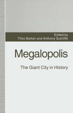 Megalopolis: The Giant City in History (eBook, PDF) Megalopolis: The Giant City in History (eBook, PDF)