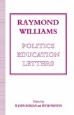Raymond Williams: Politics, Education, Letters (eBook, PDF)