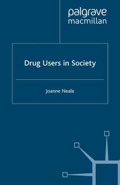 Drug Users in Society (eBook, PDF) - Neale, Joanne